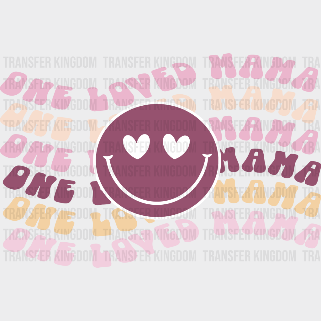 One Loved Mama Mother’s Day Uv Dtf Transfer Cup Wrap Sticker