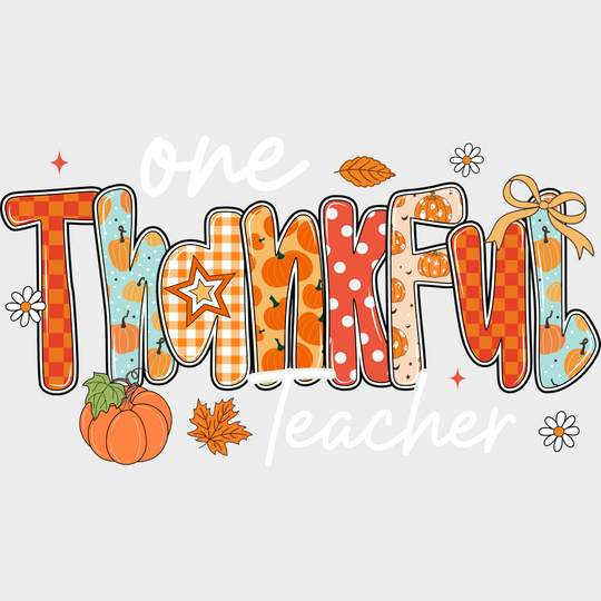 One Thankful Teacher - Halloween DTF Transfer Adult Unisex - S & M (10’’) / Light Color Design (See Imaging)