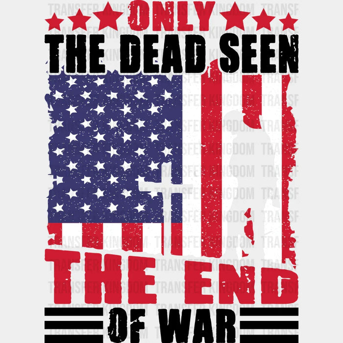 Only Dead Seen- Memorial Day DTF Transfer