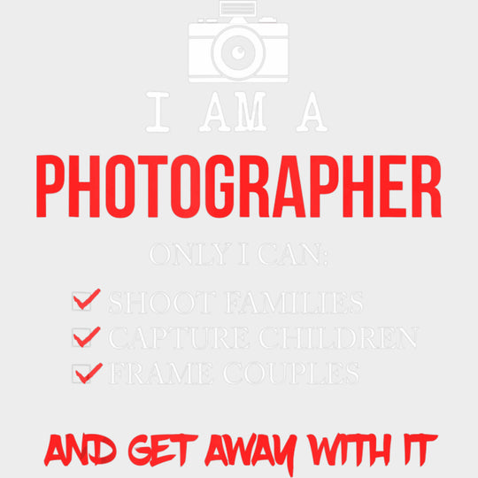 Only I Can Shoot, Capture, Frame - Photography DTF Transfers transfer-kingdom Light Color Design (See Imaging)