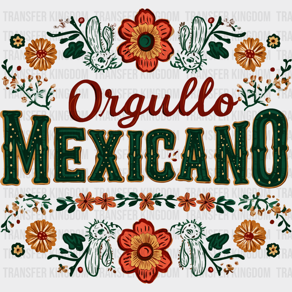 Orgullo Mexicano - Hispanic Heritage Month DTF Transfer