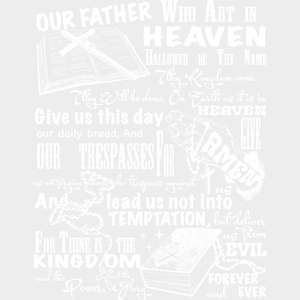 Our Father Who Art In Heaven Christianity DTF Transfer Adult Unisex S & M (10’’) / Light Color Design (See Imaging)