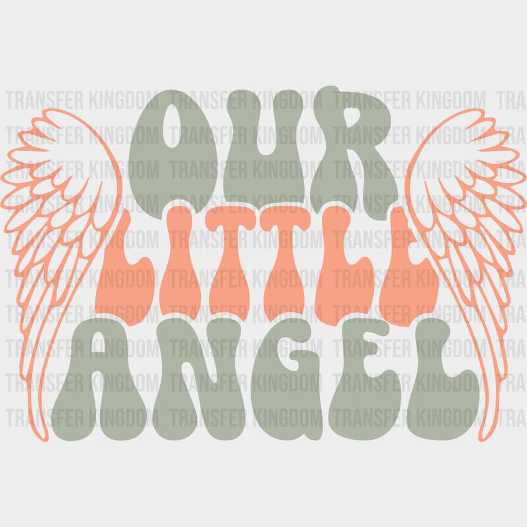 Our Little Angel - Kids Dtf Heat Transfer