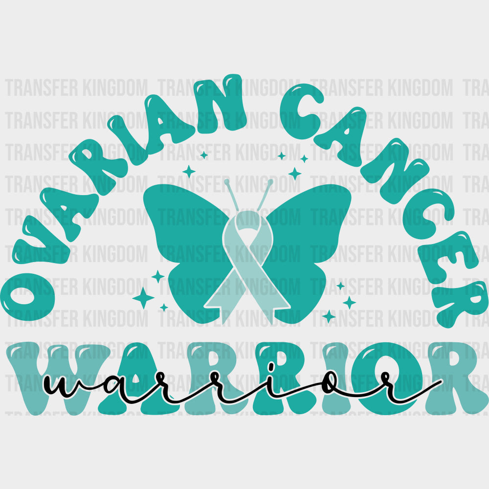 Ovarian Cancer Warrior - Ovarian Cancer DTF Transfers - Adult Unisex - S & M (10’’) / Dark Color Design (See Imaging)