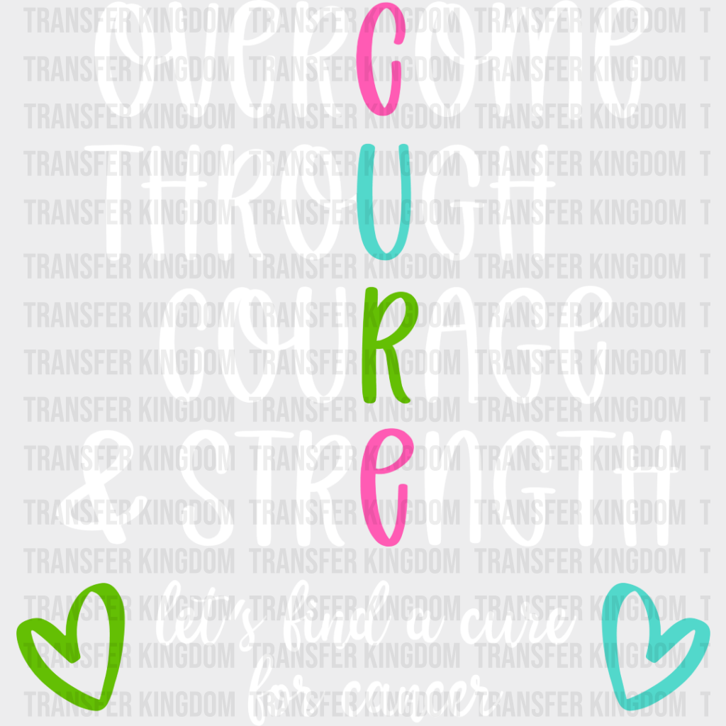 Overcome Through Courage And Strength - Metastatic Breast Cancer Dtf Transfer Unisex S & M