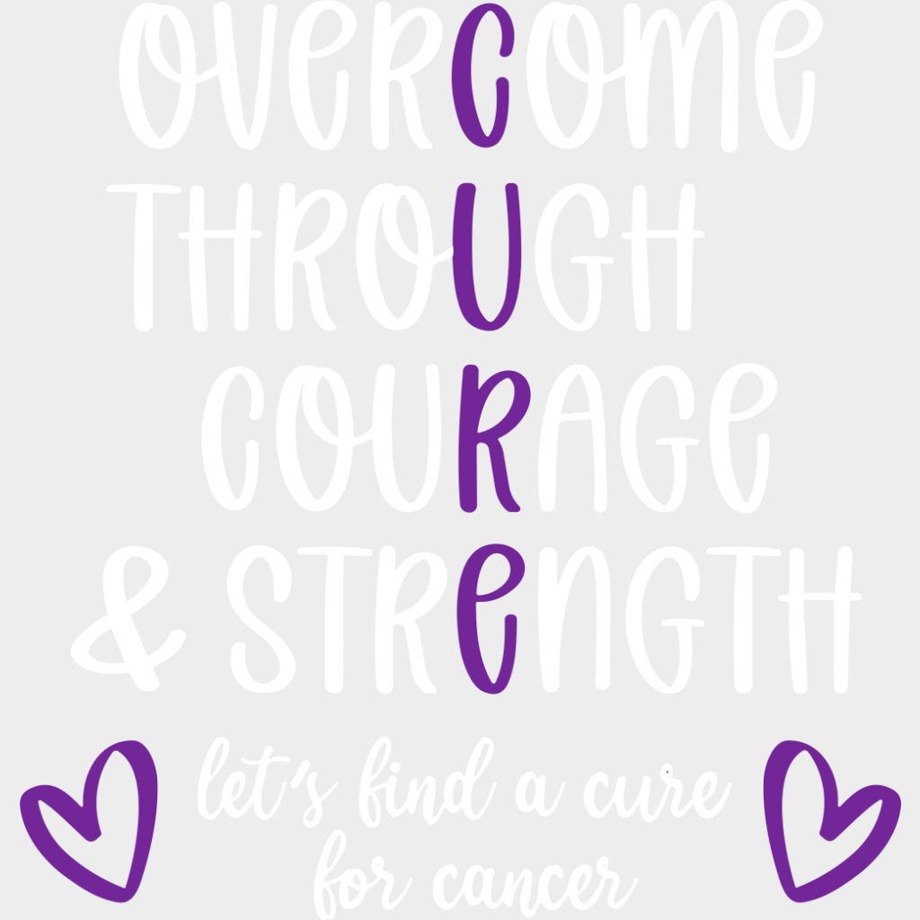 Overcome Through Courage & Strength - Hodgkin’s Lymphoma Cancer DTF Transfers - Adult Unisex - S & M (10’’) / Light