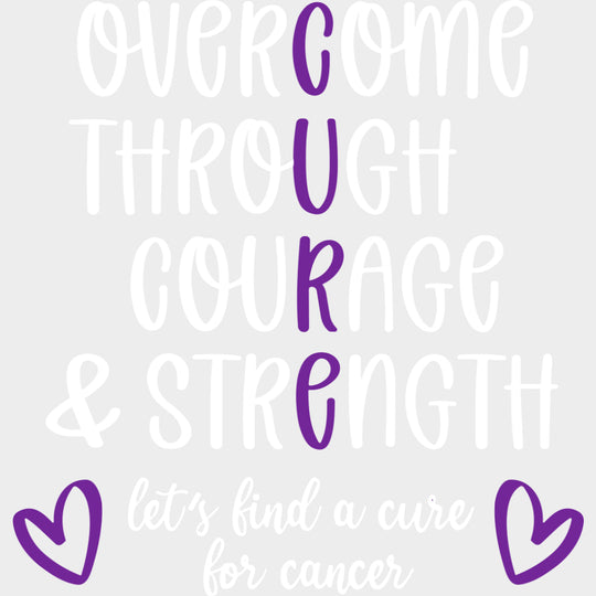 Overcome Through Courage & Strength - Hodgkin’s Lymphoma Cancer DTF Transfers - Adult Unisex - S & M (10’’) / Light