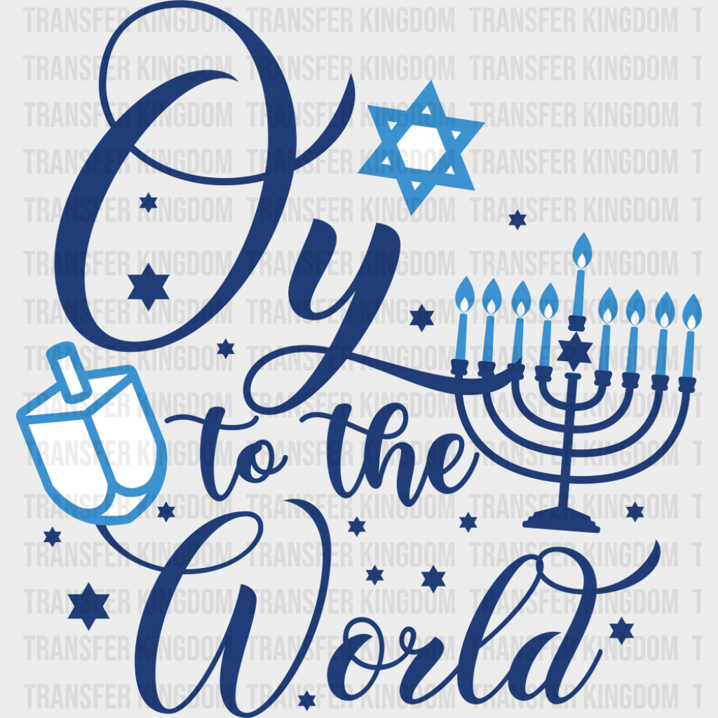 Oy To The World - Hanukkah DTF Transfer