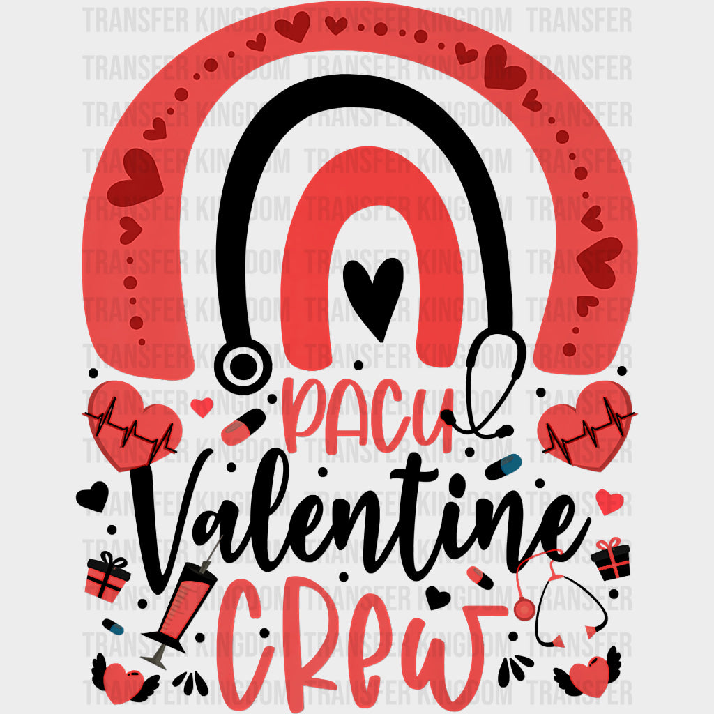 PACU Valentine Crew - CRNA Nurse DTF Transfers Adult Unisex - S & M (10’’) / Dark Color Design (See Imaging)