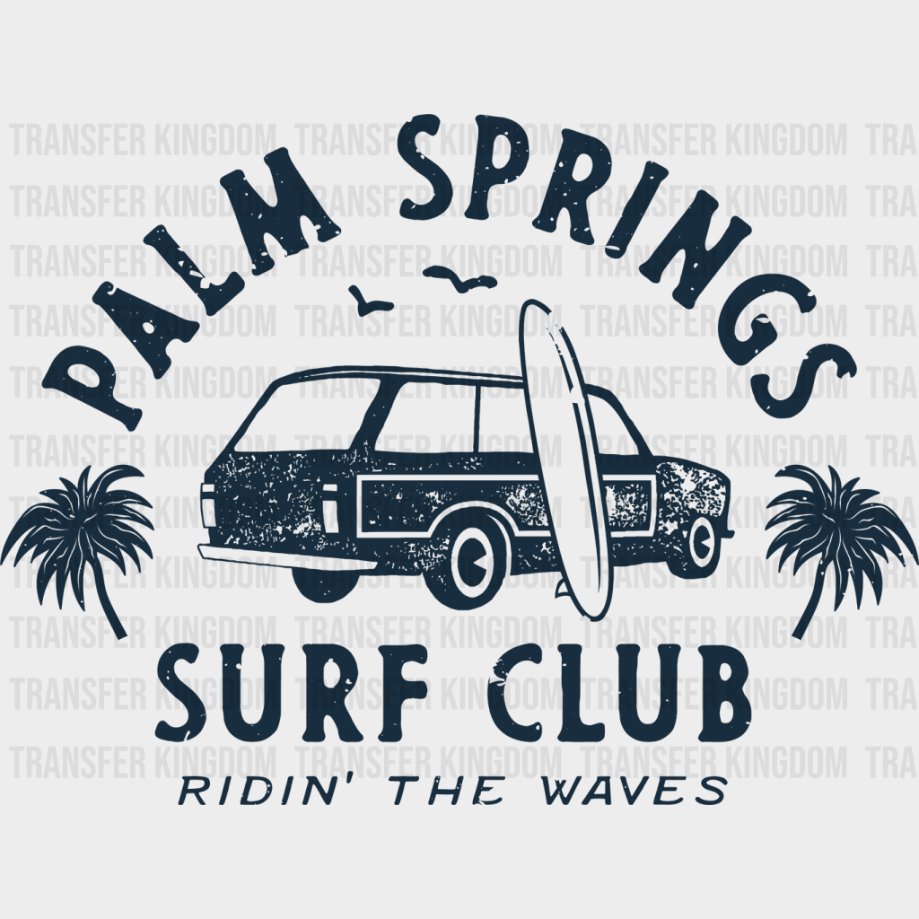 Palm Springs Surf Club Design - Surfing Dtf Transfer Unisex S & M (10’) / Dark Color See Imaging