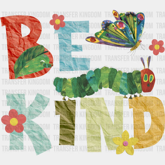 Paper Caterpillar - Be Kind DTF Transfer