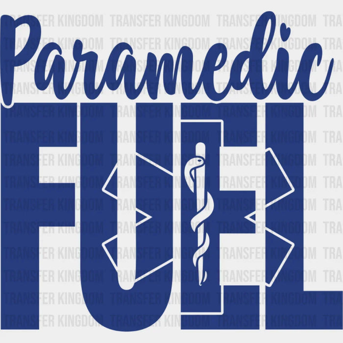 Paramedic Fuel - EMT DTF Heat Transfer