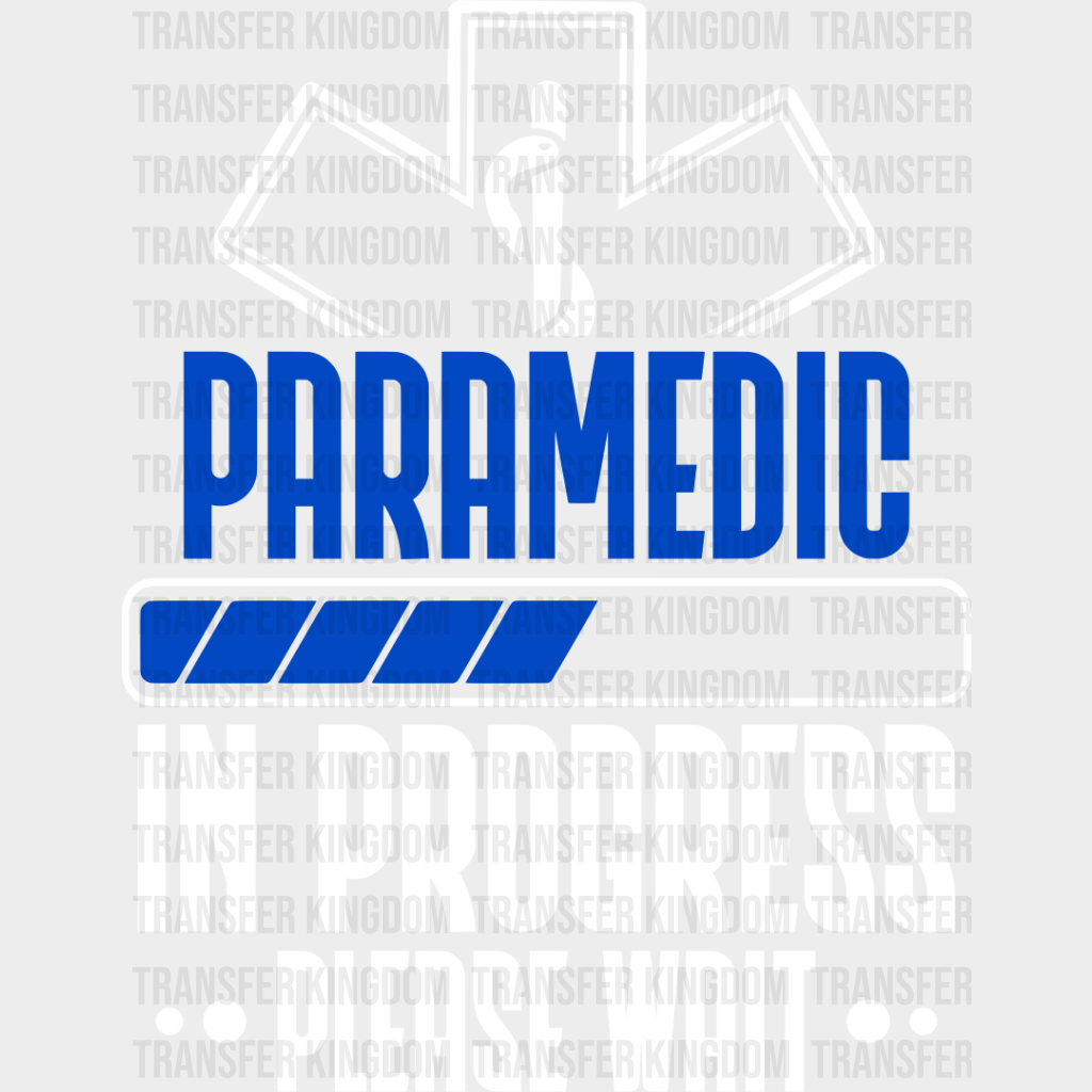 Paramedic In Progress Please Wait - Emt Dtf Transfer Unisex S & M (10’’) / Light Color Design