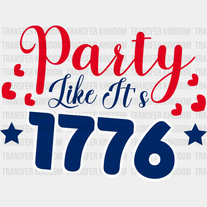 Party Like Its 1776 DTF Transfer