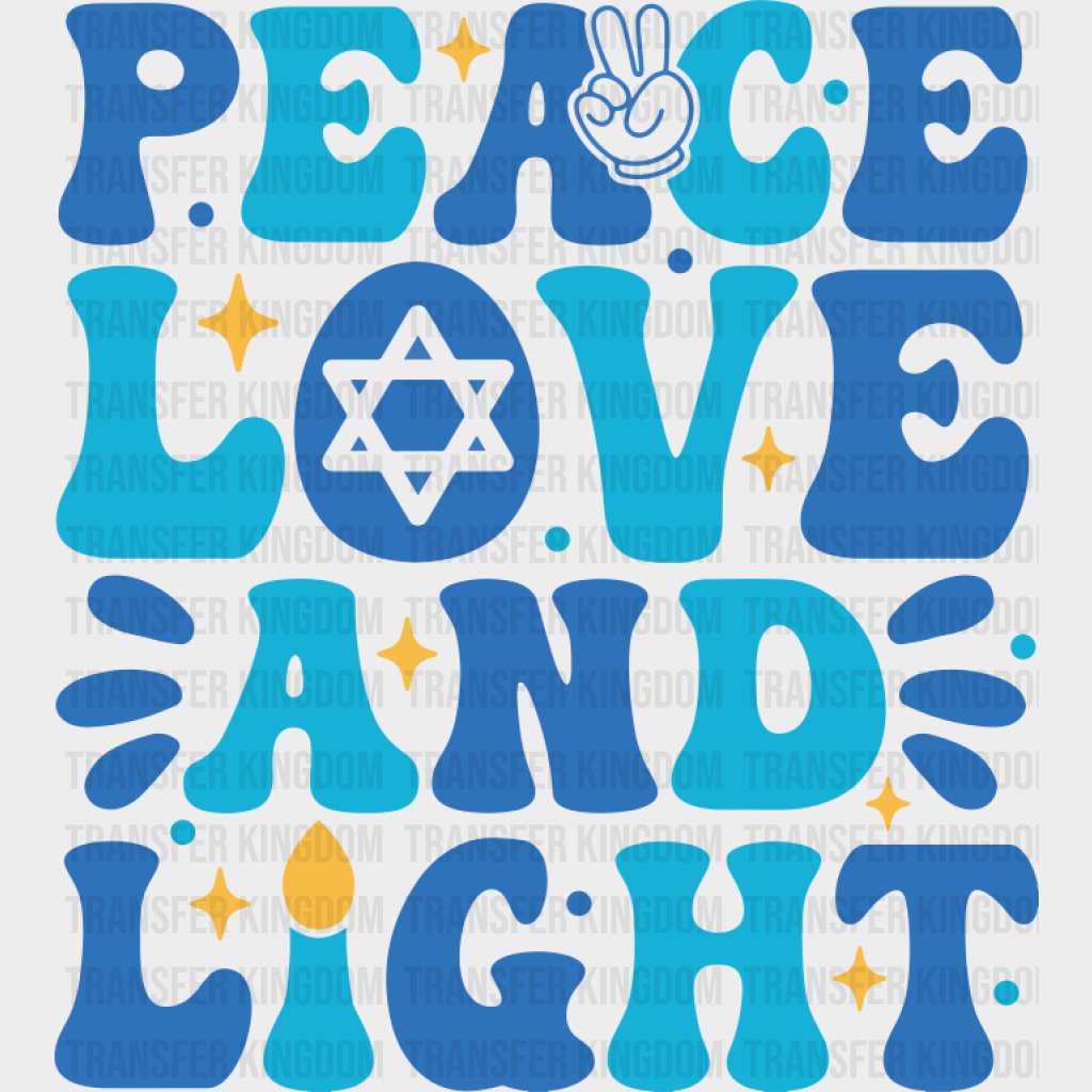 Peace Love And Light - Hanukkah DTF Transfer