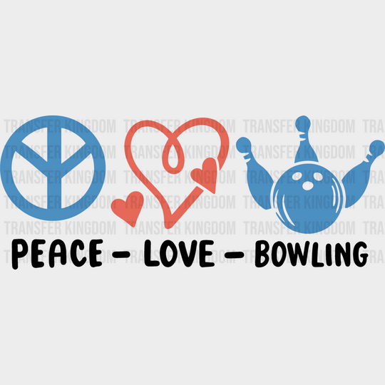 Peace Love Bowling Design - Dtf Heat Transfer Unisex S & M (10’’) / Dark Color (See Imaging)