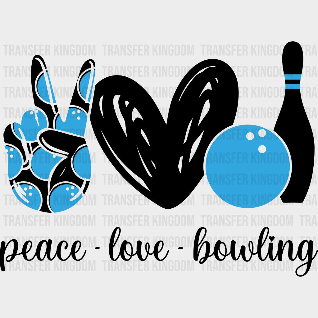 Peace Love Bowling - Bowling DTF Transfers Adult Unisex - S & M (10’’) / Dark Color Design (See Imaging)