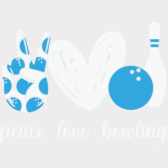 Peace Love Bowling - Bowling DTF Transfers Adult Unisex - S & M (10’’) / Light Color Design (See Imaging)
