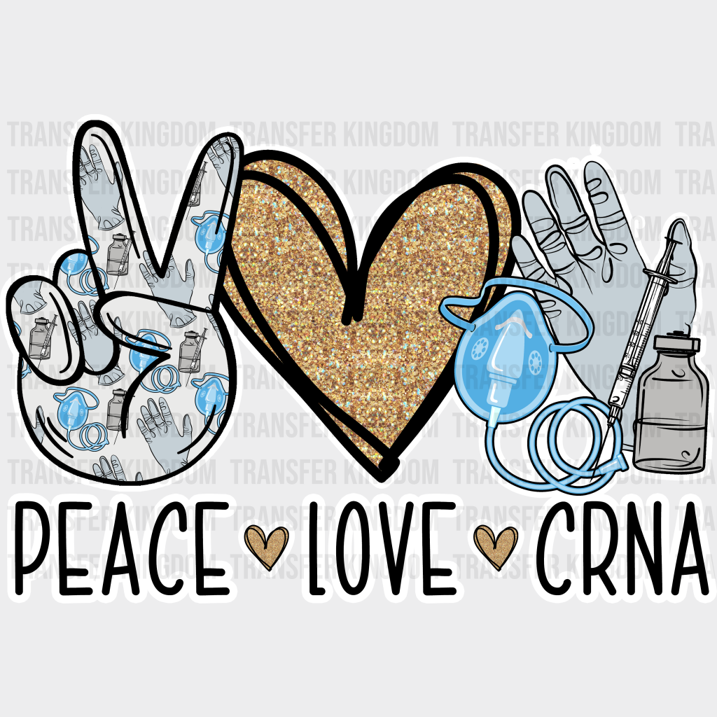 Peace Love Crna Design - Dtf Heat Transfer Unisex S & M (10’’) / Light Color See Imaging