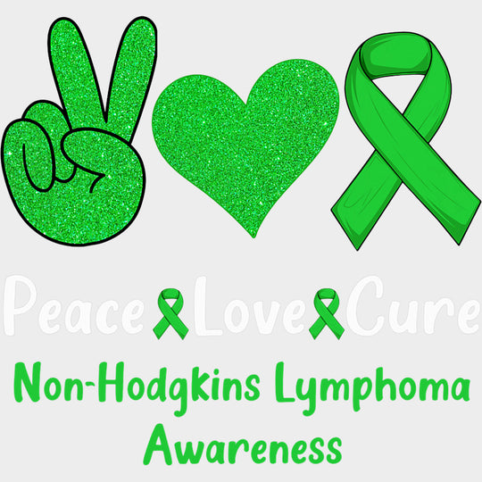 Peace Love Cure, Green Glitter - Lymphoma DTF Transfers transfer-kingdom Light Color Design (See Imaging)