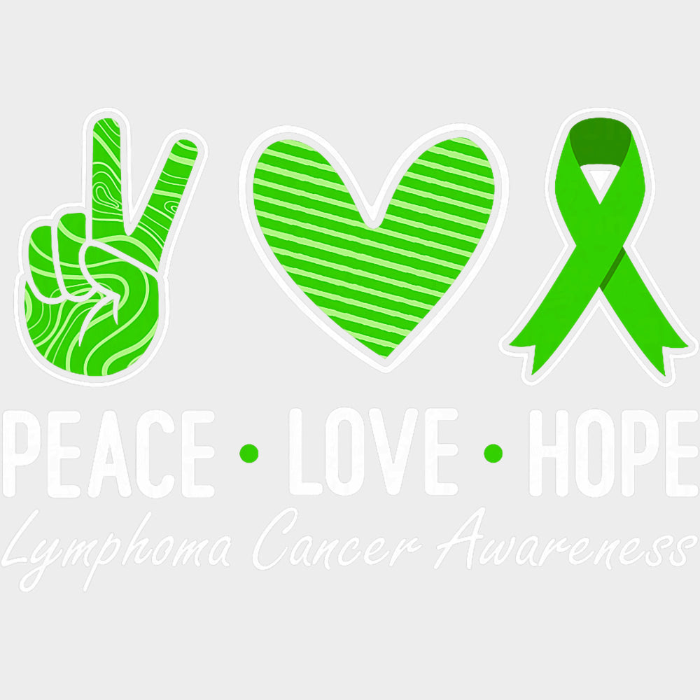 Peace Love Hope - Lymphoma DTF Transfers transfer-kingdom Light Color Design (See Imaging)