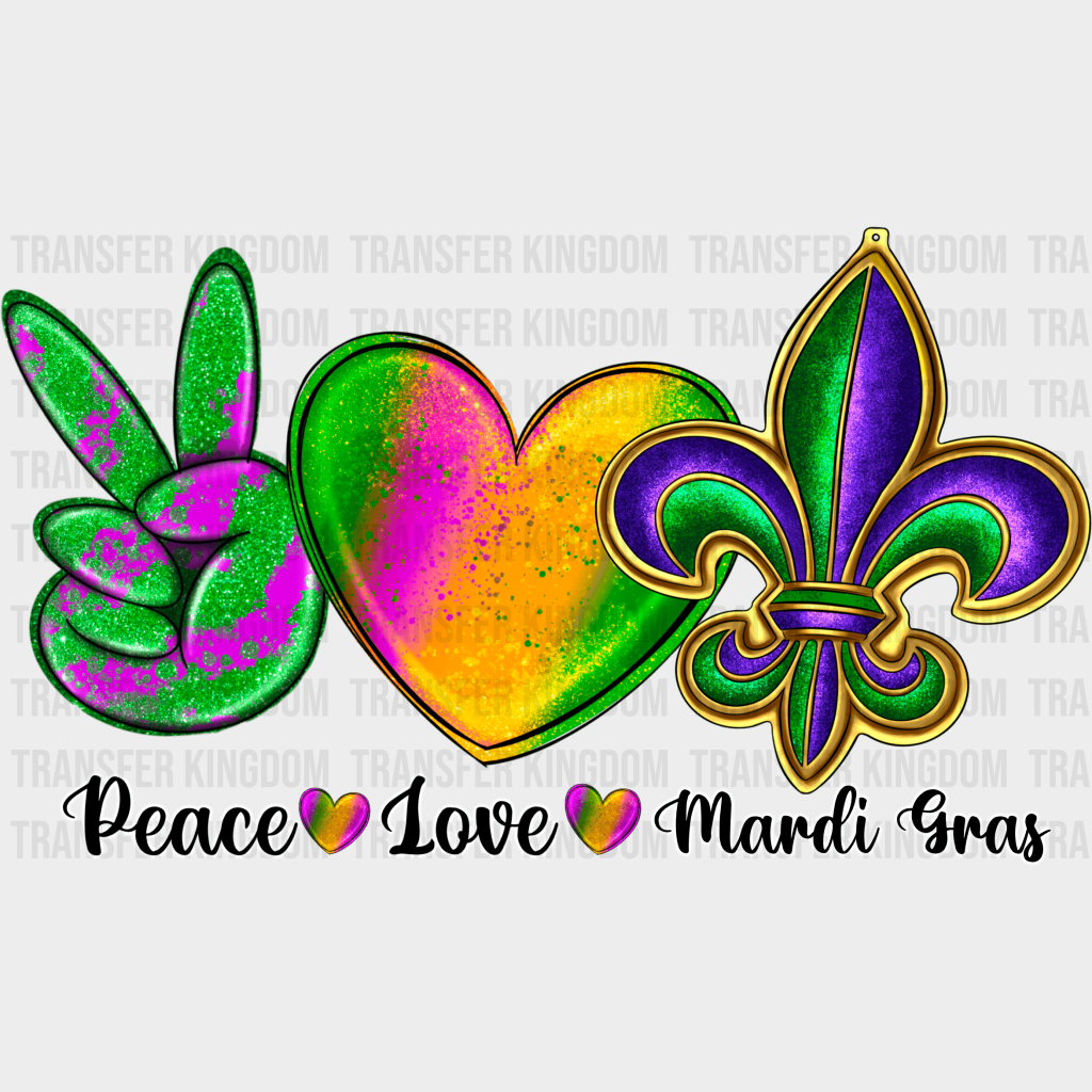 Peace Love Mardi Gras Design- Dtf Heat Transfer