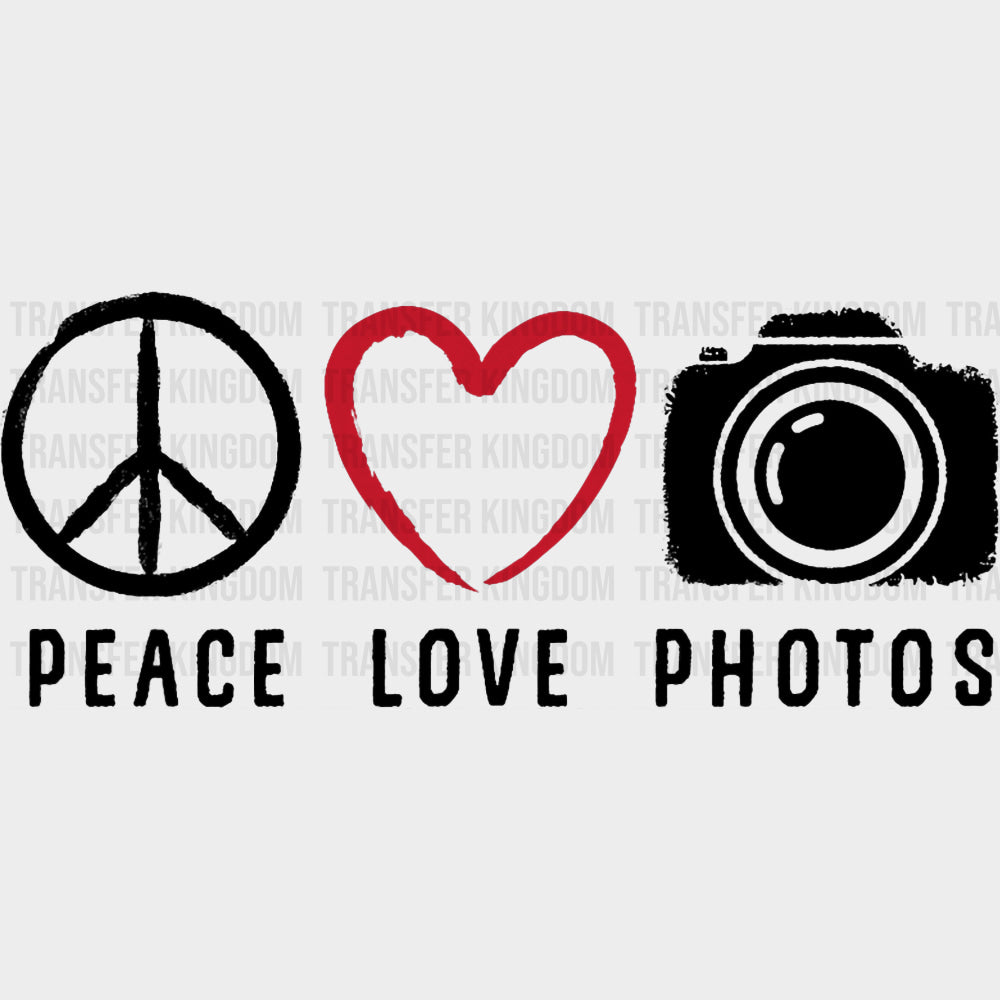 Peace Love Photos - Photography DTF Transfers Adult Unisex - S & M (10’’) / Dark Color Design (See Imaging)