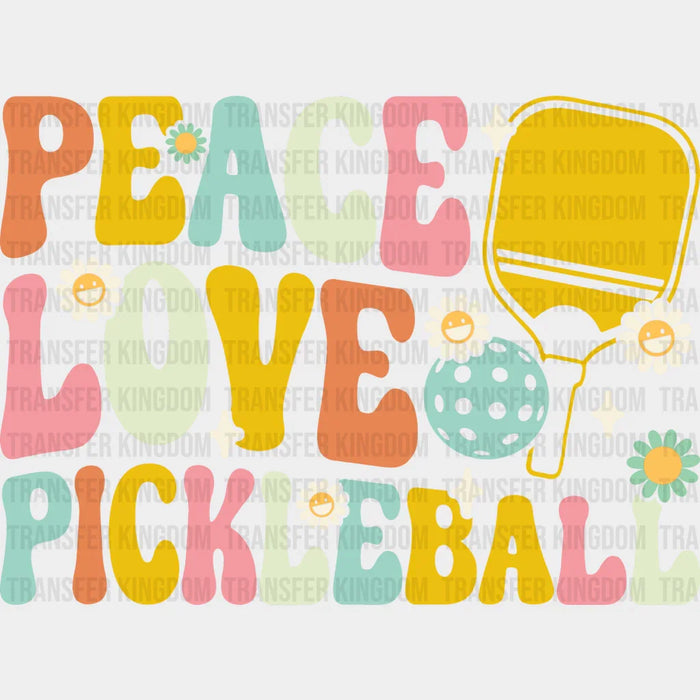 Peace Love Pickleball - Pickleball DTF Heat Transfer