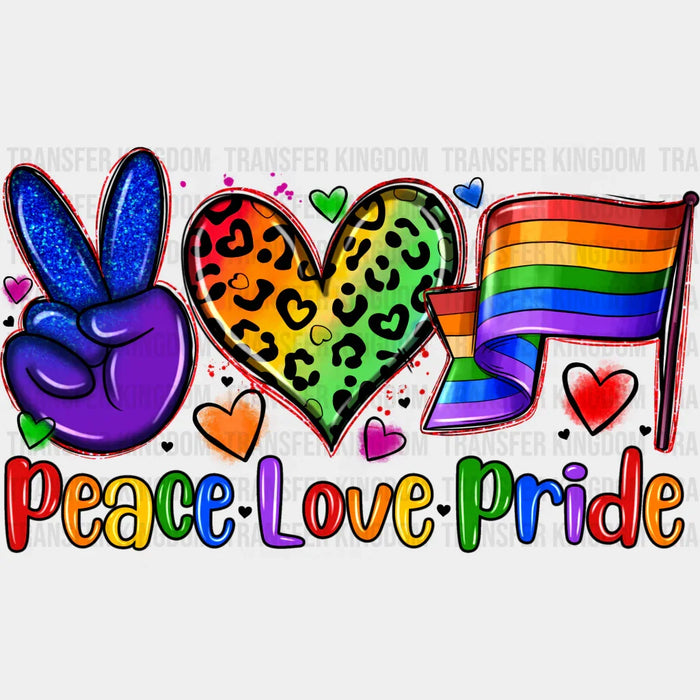 Peace Love Pride - Pride Month DTF heat transfer