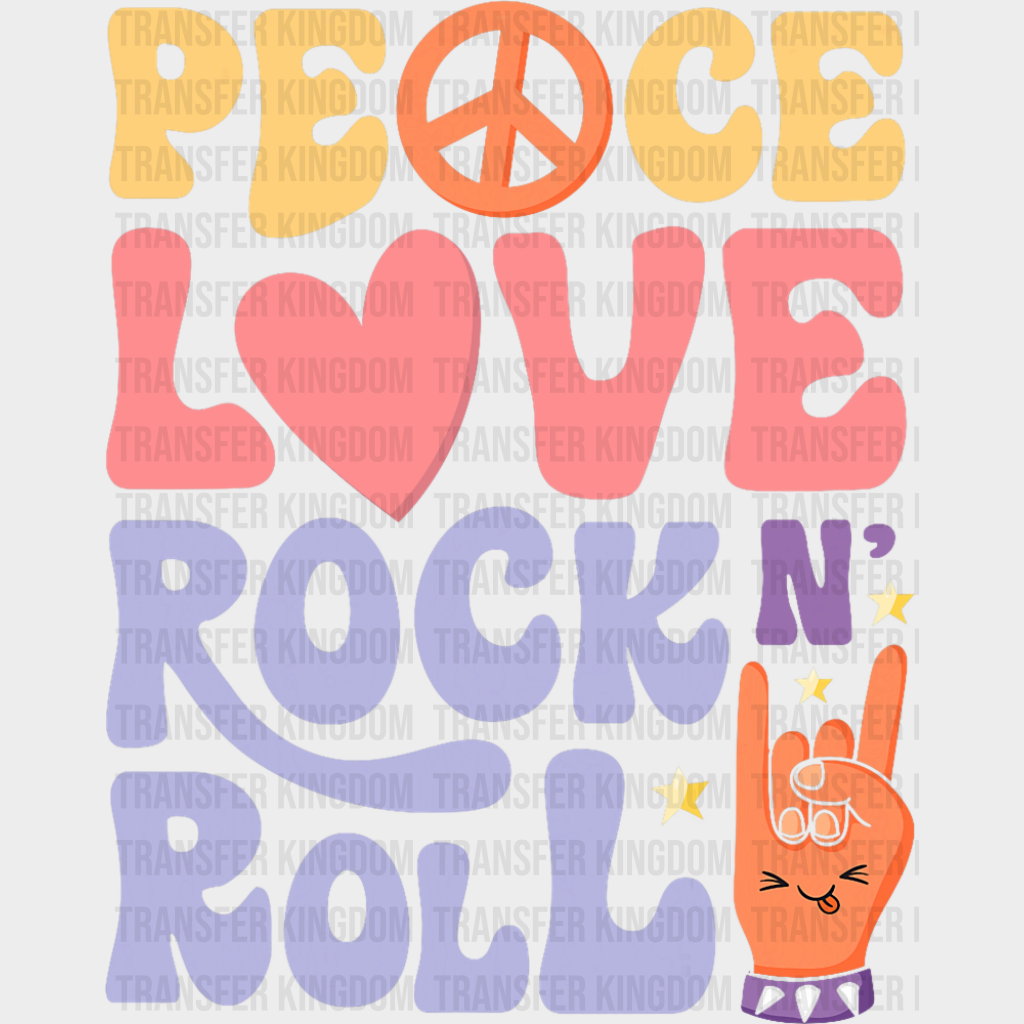 Peace Love Rock N Roll - Good Vibes DTF Transfer