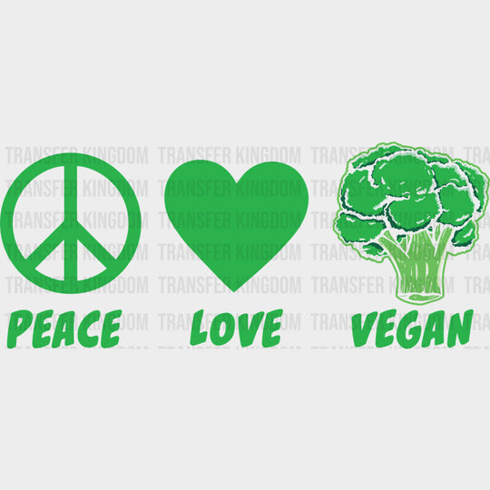 Peace Love Vegan - Vegan DTF Transfers