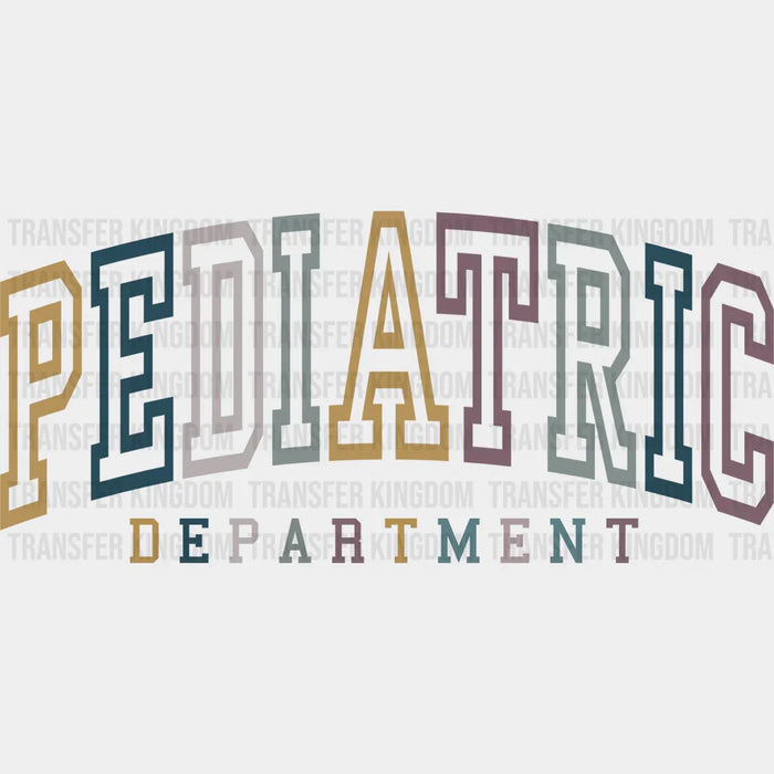 Pediatric Department Colorful Design - Pediatric Nurse DTF Transfers