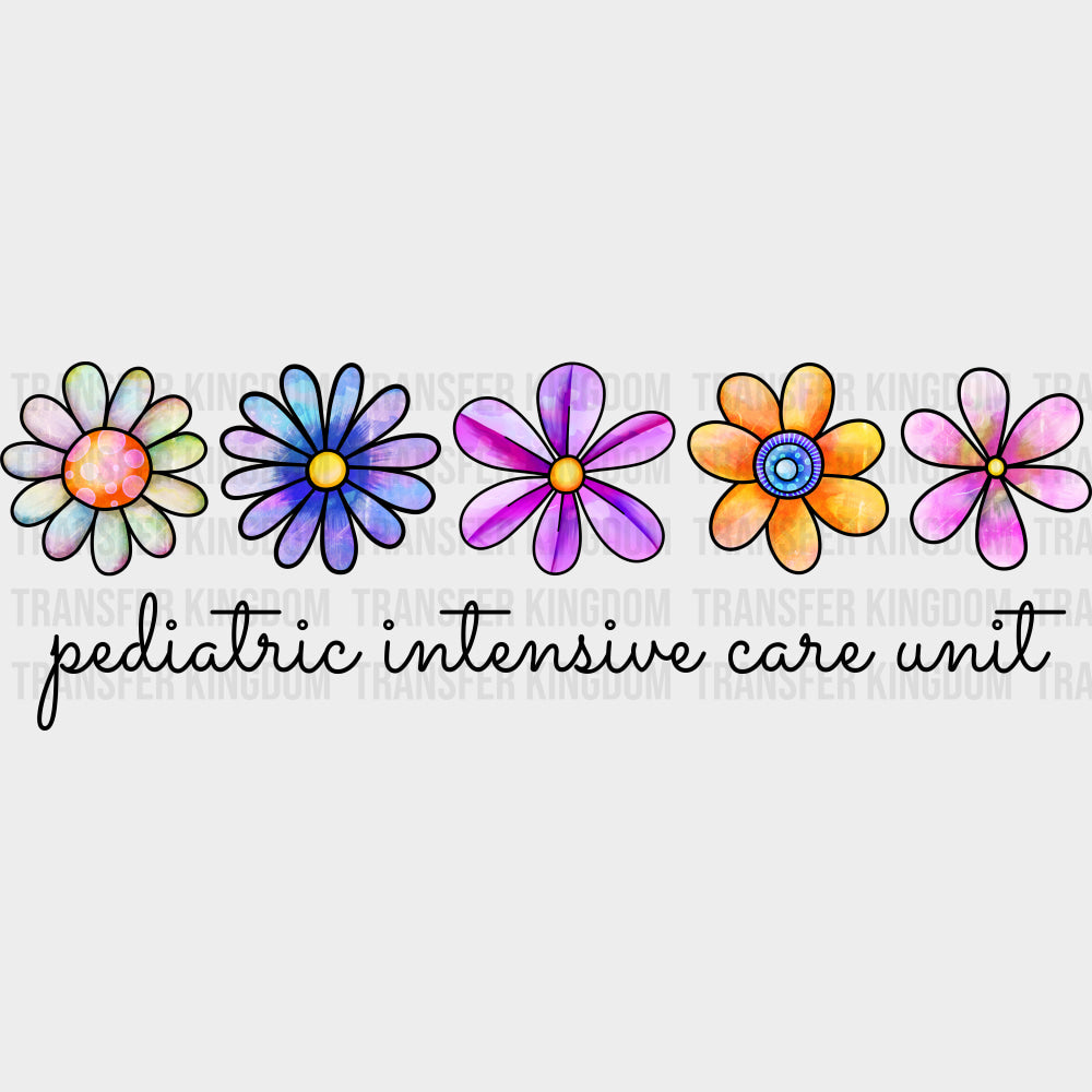 Pediatric Intensive Care Unit, Flowers - Pediatric Nurse DTF Transfers transfer-kingdom Dark Color Design (See Imaging)