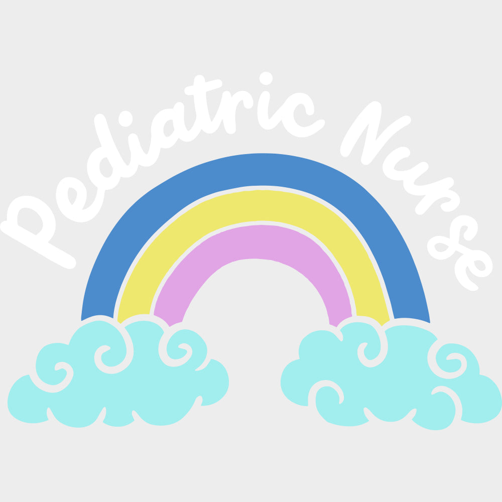 Pediatric Nurse, Rainbow & Clouds - Pediatric Nurse DTF Transfers transfer-kingdom Light Color Design (See Imaging)