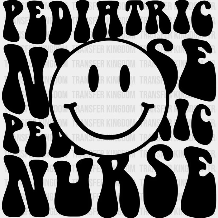 Pediatric Nurse Smiley Design - Pediatric Nurse DTF Transfers