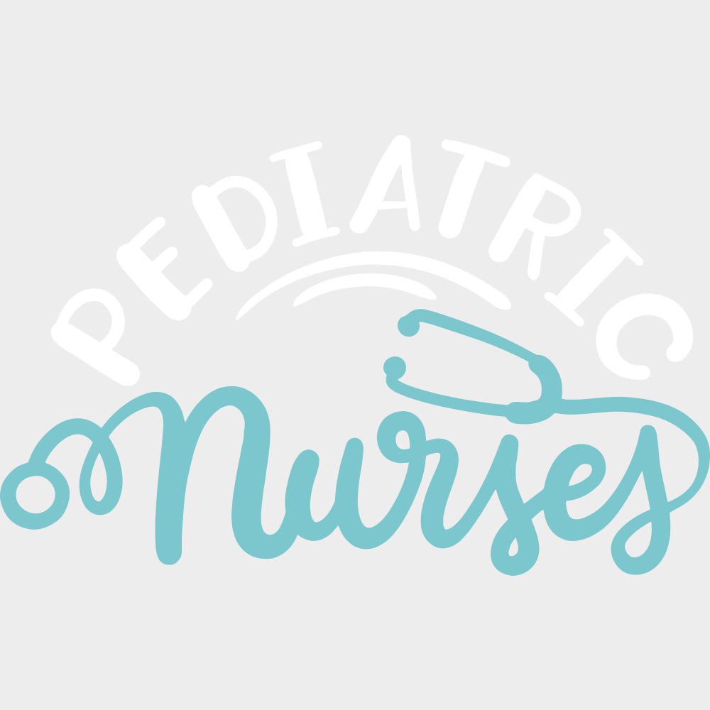Pediatric Nurses - Pediatric Nurse DTF Transfers transfer-kingdom Light Color Design (See Imaging)
