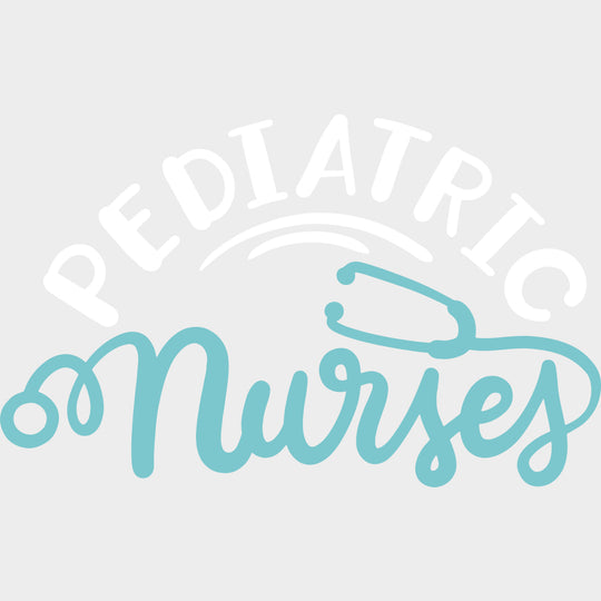 Pediatric Nurses - Pediatric Nurse DTF Transfers transfer-kingdom Light Color Design (See Imaging)