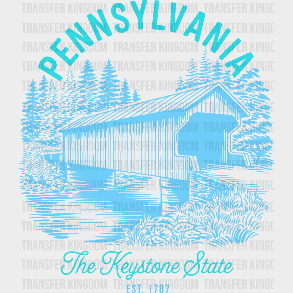 Pennsylvania The Keystone State - States & Cities DTF Transfer