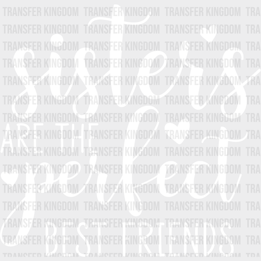 Perfect Best Friends - Sister Dtf Heat Transfer Unisex S & M (10’’) / Light Color Design See Imaging