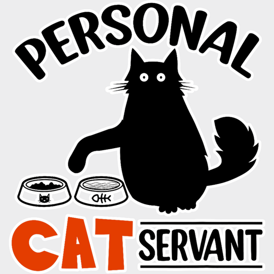 Personal Cat Servant - Cats DTF Transfer Adult Unisex - S & M (10’’) / Light Color Design (See Imaging)