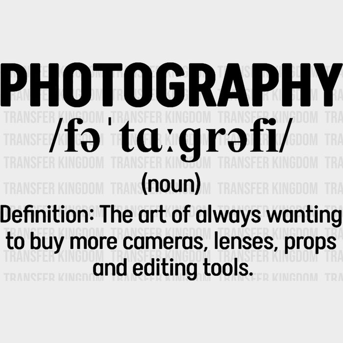 Photography B&W Definition Design - Photography DTF Transfers