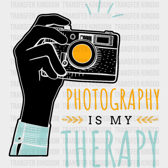 Photographyy Is My Therapy - Photography DTF Transfers