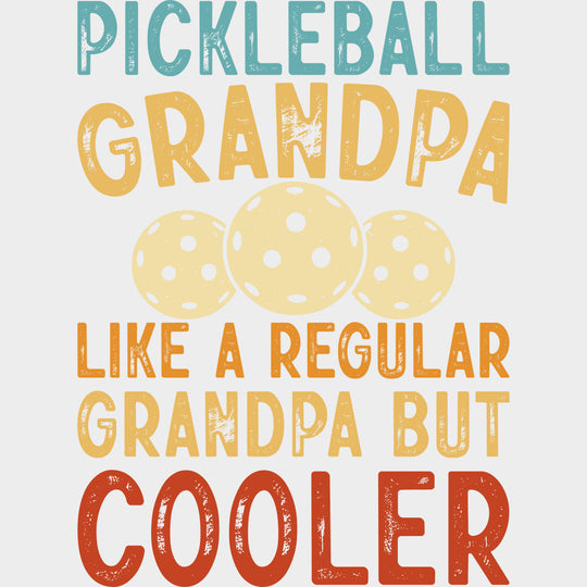 Pickleball Grandpa Like A Regular Grandpa But Cooler B&W - Pickleball DTF Transfers Adult Unisex - S & M (10’’) / Light
