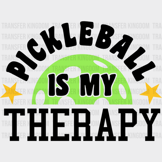 Pickleball Is My Therapy - Dtf Heat Transfer Unisex S & M (10’’) / Dark Color Design (See Imaging)