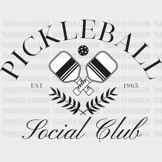 Pickleball Social Club EST 1963 - Pickleball DTF Transfers transfer-kingdom Dark Color Design (See Imaging)