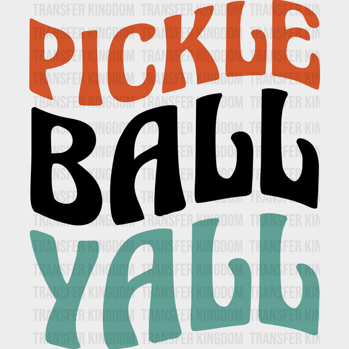 Pickleball Yall - Pickleball DTF Transfers