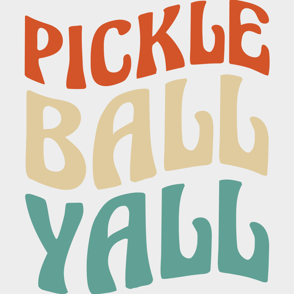 Pickleball Yall - Pickleball DTF Transfers Adult Unisex - S & M (10’’) / Light Color Design (See Imaging)