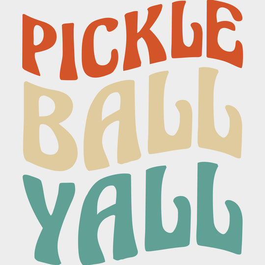 Pickleball Yall - Pickleball DTF Transfers Adult Unisex - S & M (10’’) / Light Color Design (See Imaging)