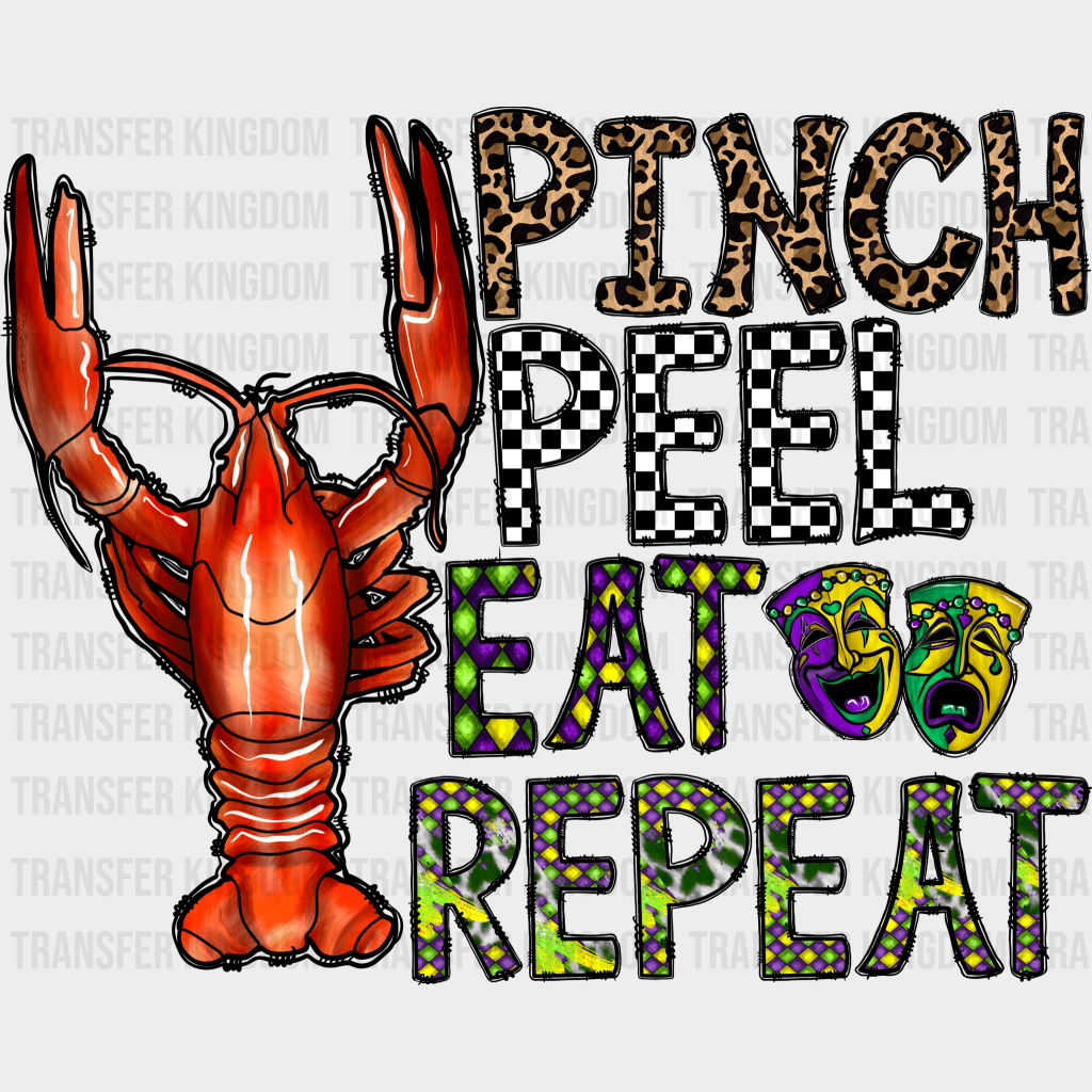 Pinch Peel Eat Repeat Mardi Gras Design- Dtf Heat Transfer