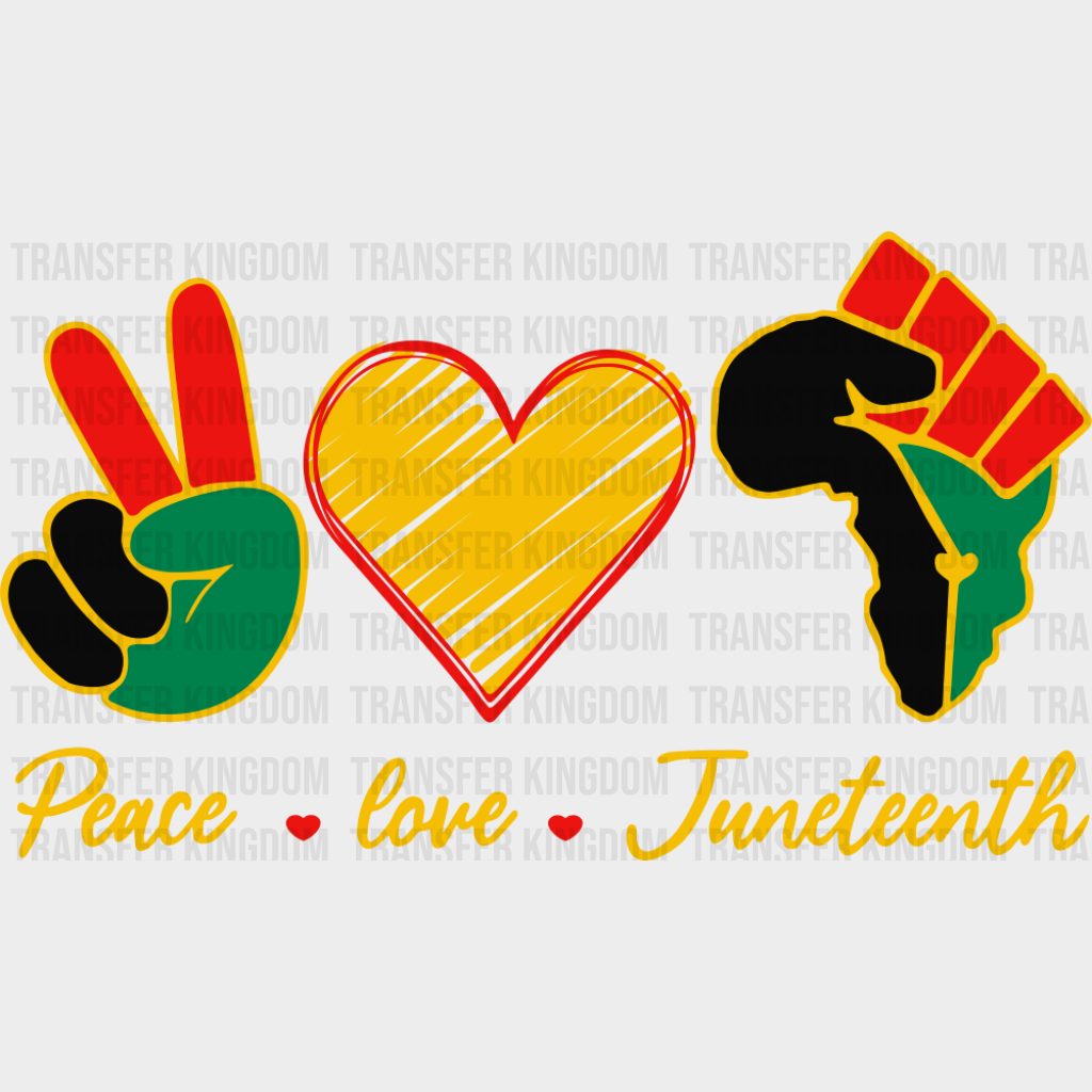 Place Love Juneteenth Cursive - Juneteenth DTF Transfer
